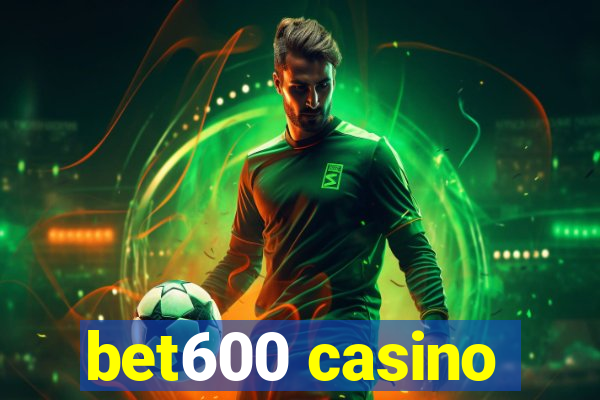 bet600 casino